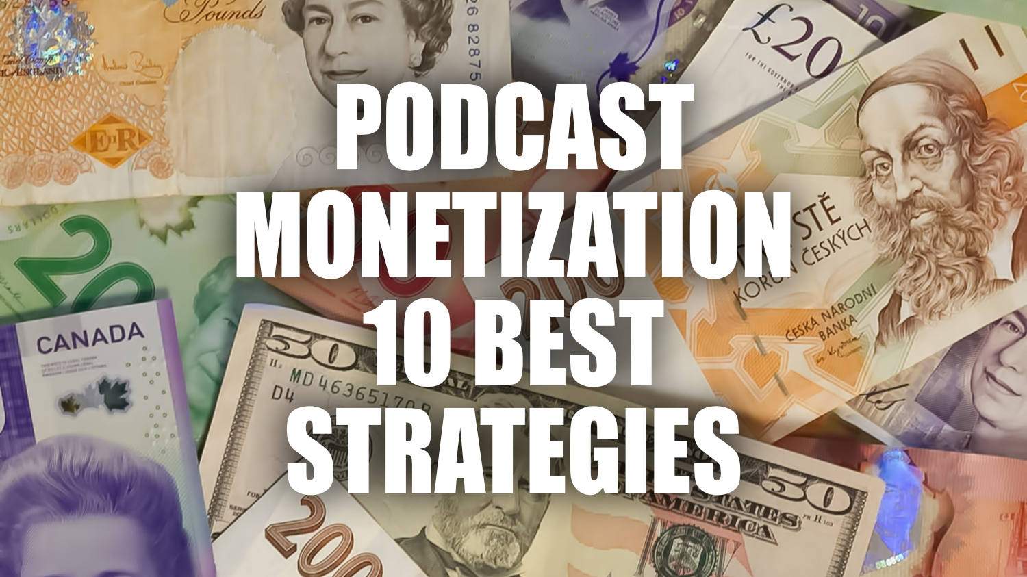  podcast monetization strategies